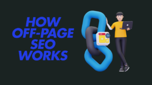 How off page SEO Works